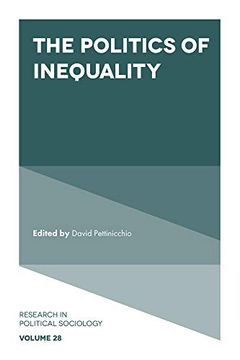 portada The Politics of Inequality: 28 (Research in Political Sociology) (en Inglés)