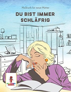 portada Du bist immer schläfrig: Malbuch für neue Mütter