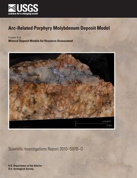 portada Arc-Related Porphyry Molybdenum Deposit Model (en Inglés)