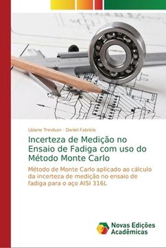portada Incerteza de Medição no Ensaio de Fadiga com uso do Método Monte Carlo (en Portugués)