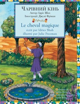 portada Le cheval magique / ЧАРІВНИЙ КІНЬ: Edition bilingue français-ukrainien / &#104 (en Francés)