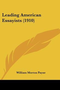 portada leading american essayists (1910) (en Inglés)
