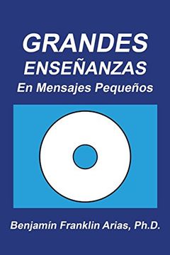 portada Grandes Enseñanzas: En Mensajes Pequeños (in Spanish)