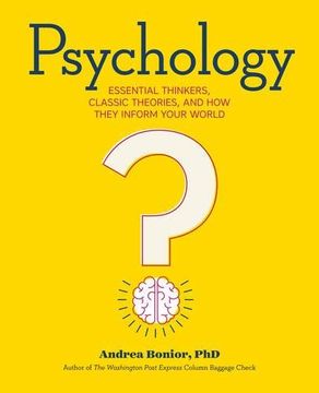 portada Psychology: Essential Thinkers, Classic Theories, and How They Inform Your World