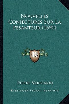 portada Nouvelles Conjectures Sur La Pesanteur (1690) (in French)