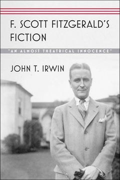portada F. Scott Fitzgerald's Fiction: "An Almost Theatrical Innocence" (in English)