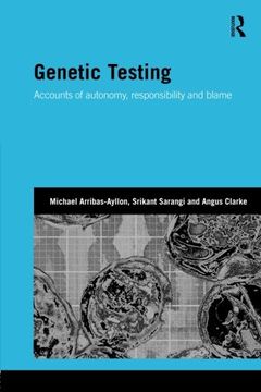 portada Genetic Testing: Accounts of Autonomy, Responsibility and Blame (Genetics and Society) 
