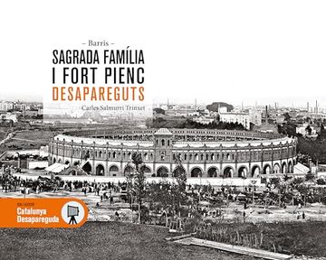 portada Sagrada Familia i Fort Pienc Desaparegut (en Catalá)