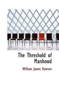 portada the threshold of manhood