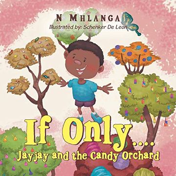 portada If Only: Jayjay and the Candy Orchard (en Inglés)