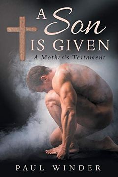 portada A son is Given: A Mother's Testament (in English)
