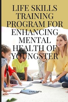 portada Life Skills Training Program for Enhancing Mental Health of Youngster (en Inglés)