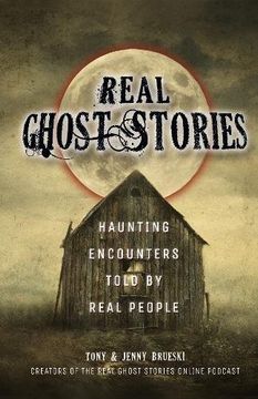 portada Real Ghost Stories: Haunting Encounters Told by Real People 
