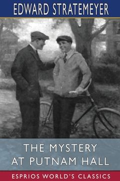 portada The Mystery at Putnam Hall (Esprios Classics): or, The School Chums' Strange Discovery (en Inglés)