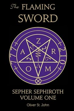 portada The Flaming Sword Sepher Sephiroth Volume One (en Inglés)
