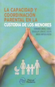 portada La Capacidad y Coordinacion Parental en la Custodia de los Menores (in Spanish)