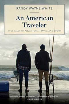 portada An American Traveler: True Tales of Adventure, Travel, and Sport (in English)