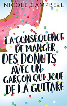 portada La Conséquence de Manger des Donuts Avec un Garçon qui Joue de la Guitare (en Francés)