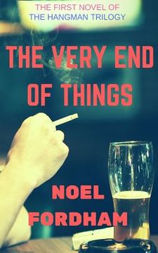 portada The Very End Of Things (en Inglés)