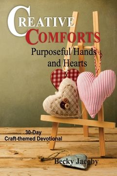 portada Creative Comforts: Artful Hands and Hearts (in English)