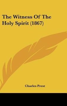 portada the witness of the holy spirit (1867) (in English)
