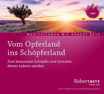 portada Vom Opferland ins Schöpferland Meditations-Cd: Zum Bewussten Schöpfer und Gestalter Deines Lebens Werden (en Alemán)