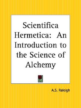 portada scientifica hermetica: an introduction to the science of alchemy (en Inglés)