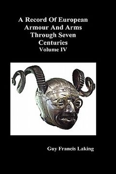 portada a record of european armour and arms through seven centuries, volume iv (en Inglés)