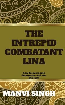 portada The Intrepid Combatant Lina (en Inglés)