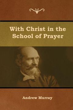 portada With Christ in the School of Prayer (en Inglés)