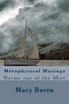 portada Metaphysical Musings: Poems out of the Mist (en Inglés)