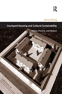 portada Courtyard Housing and Cultural Sustainability: Theory, Practice, and Product (en Inglés)