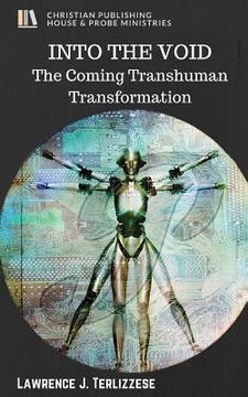 portada Into the Void: The Coming Transhuman Transformation (en Inglés)