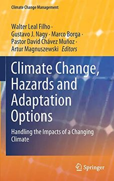 portada Climate Change, Hazards and Adaptation Options: Handling the Impacts of a Changing Climate (Climate Change Management) (in English)