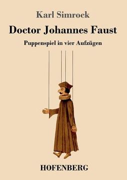 portada Doctor Johannes Faust: Puppenspiel in vier Aufzügen (en Alemán)