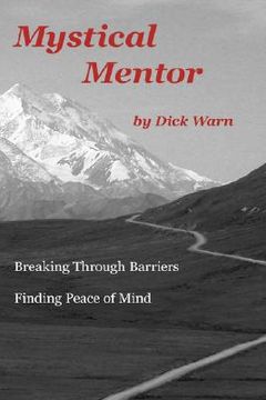 portada mystical mentor: breaking through barriers - finding peace of mind