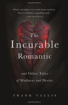 portada The Incurable Romantic: And Other Tales of Madness and Desire 