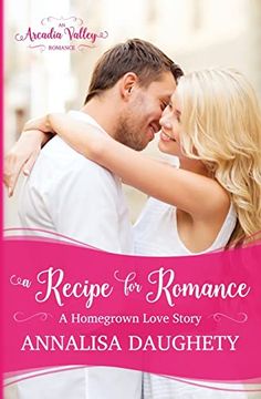 portada A Recipe for Romance: Homegrown Love Book two (Paperback) (in English)