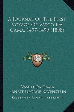 portada a journal of the first voyage of vasco da gama, 1497-1499 (1898) (in English)
