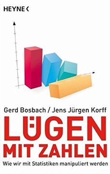 portada Lügen mit Zahlen: Wie wir mit Statistiken Manipuliert Werden (in German)