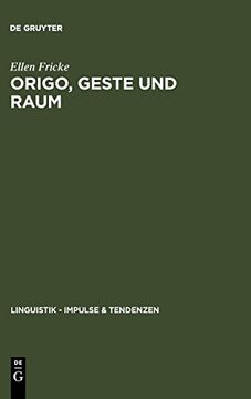 portada Origo, Geste und Raum: Lokaldeixis im Deutschen (en Alemán)