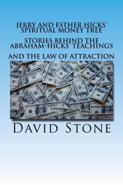 portada Jerry and Esther Hicks'Spiritual Money Tree: Stories Behind the Abraham-Hicks'Teachings and the law of Attraction (in English)