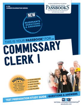 portada Commissary Clerk I (C-216): Passbooks Study Guide Volume 216 (en Inglés)