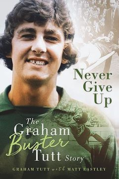 portada Never Give Up: The Graham 'Buster' Tutt Story (en Inglés)