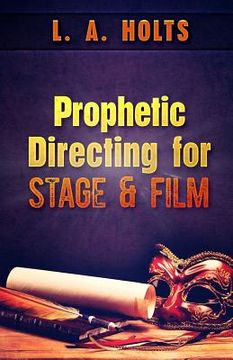portada Prophetic Directing for Stage and Film (en Inglés)