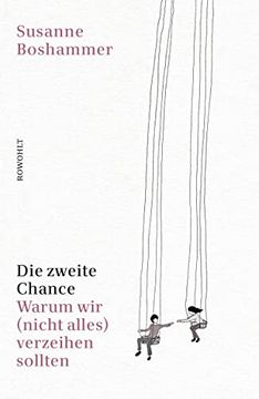 portada Die Zweite Chance: Warum wir (Nicht Alles) Verzeihen Sollten (in German)