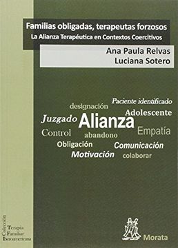 portada Familias Obligadas, Terapeutas Forzosos: La Alianza Terapéutica en Contextos Coercitivos (in Spanish)
