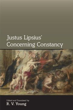 portada Justus Lipsius' Concerning Constancy (Medieval and Renaissance Texts and Studies Series (Acmrs)) (en Inglés)