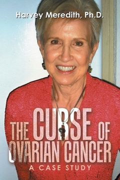 portada The Curse of Ovarian Cancer: A Case Study (en Inglés)