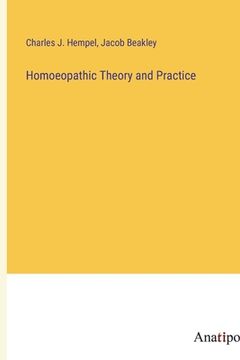 portada Homoeopathic Theory and Practice (in English)